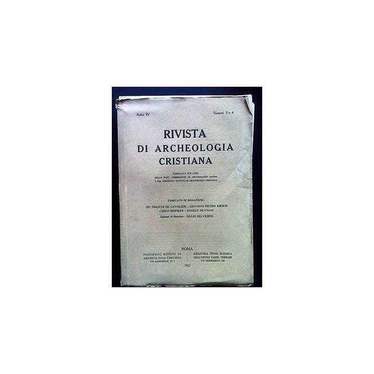 Rivista Archeologica Cristiana Anno IV numeri 3 e 4 - 1927 - RS FF0...
