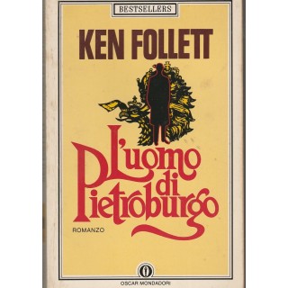 KEN FOLLETT: L'uomo di Pietroburgo - Oscar Mondadori A52  3,00€