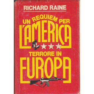 RICHARD RAINE:Un requiem per l'America - Terrore in Europa A52  2,00€