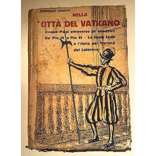 F. Zanetti: Nella Città del Vaticano Illustrato Ed. Sallustiana 192...