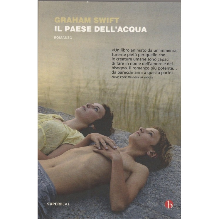 Graham Swift: Il paese dell'acqua ed.Neri Pozza sconto 50% NUOVO A3...