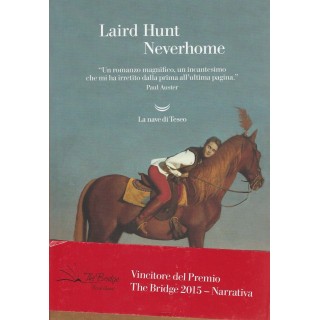 Layrd Hunt: Neverhome ed.La nave di Teseo sconto 50% NUOVO A35  9,00€