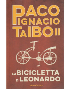 P.I.Taibo II: La bicicletta di Leonardo ed.La nuova frontiera sconto 50%  A86