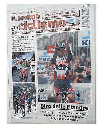 Il Mondo del Ciclismo n15del 10apr 2003 Petegem-Grillo-Bajenov-Tosoni  [SR]