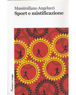 Massimiliano Angelucci: Sport e mistificazione ed.Robin sconto 50% NUOVO A56