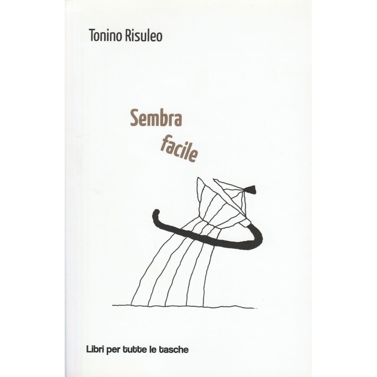Toino Risuleo: Sembra facile ed.Robin sconto 50% NUOVO A56  5,00€