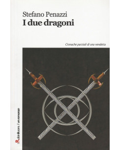 Stefano Penazzi: I due dragoni ed.Robin sconto 50% NUOVO  A56