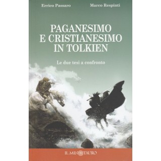 E.Passaro: Paganesimo e Cristianesimo in Tolkien ed.Il Minotauro -3...
