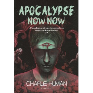 Charlie Human: Apocalypse Now Now ed.Gargoyle NUOVO A80  5,00€