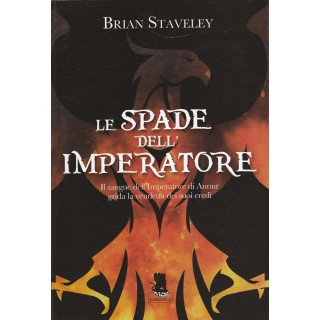 Brian Staveley: Le spade dell'imperatore ed.Gargoyle NUOVO A80  5,00€