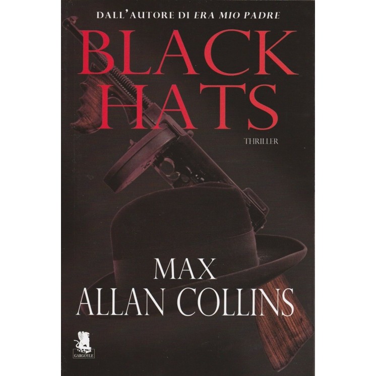 Max Allan Collins: Black hats ed.Gargoyle NUOVO A80  5,00€