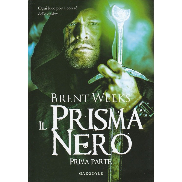 Brent Weeks: Il prisma nero - Prima Parte ed.Gargoyle NUOVO A80  5,00€