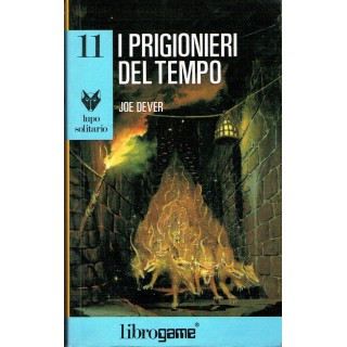 Joe Dever:LIBROGAME seire lupo solitario 11 i prigionieri tempo 1 r...