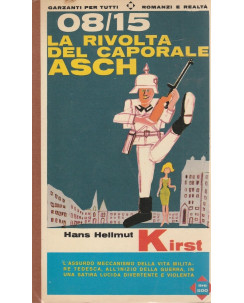 H.H.Kirst: La rivolta del caporale Asch - 08/15  ed.Garzanti  A47