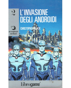 C.Black:LIBROGAME serie avventure stellari 2 inasione degli androidi 1ed 86 A75