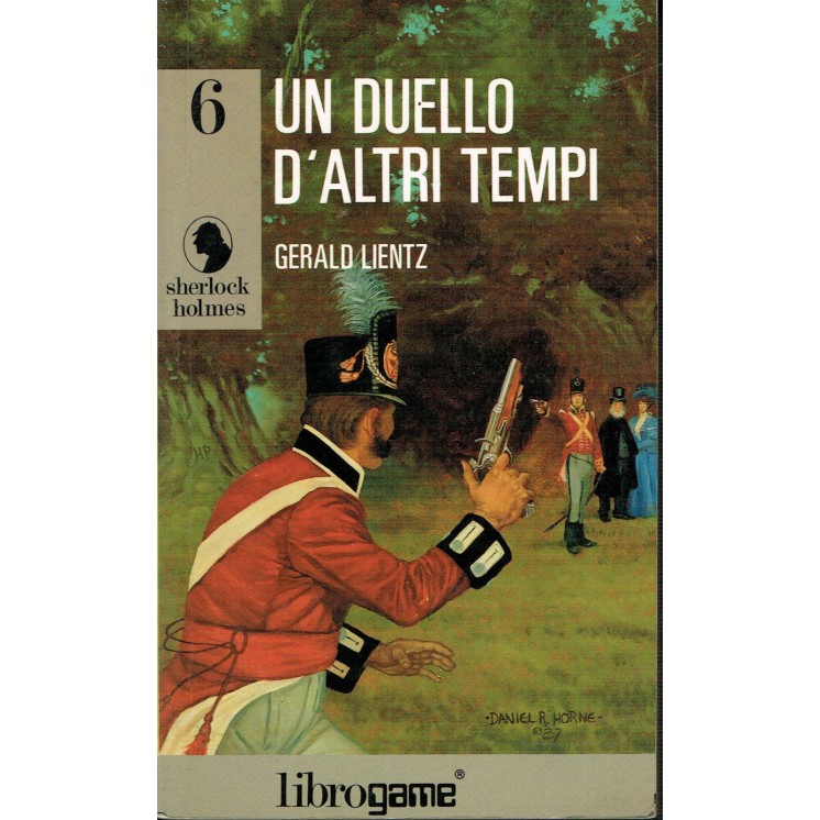 G.Lientz:LIBROGAME serie Sherlock Holmes 6 duello altri tempi 1ed 9...