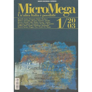 MicroMega N. 1/03:Una altra Italia e possibile - Borrelli Settis Be...