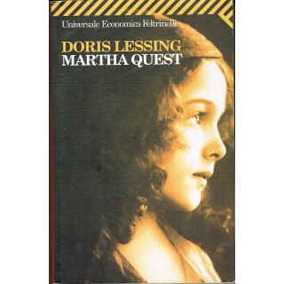 Doris LEssing:Martha Quest ed.Feltrinelli 2003 A77  5,00€