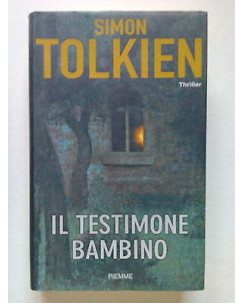 Simon Tolkien: Il Testimone bambino ed. Piemme [SR] A68