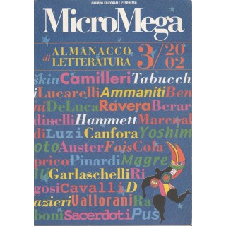 MicroMega N. 3/02:Almanacco di letteratura - Camiller Lucarelli Rav...