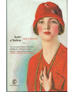 Kate O'Brien:Mary Lavelle ed.Fazi NUOVO sconto 40% A65