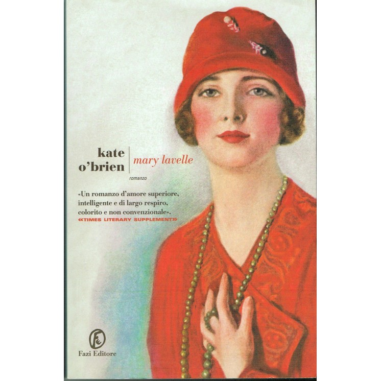 Kate O'Brien:Mary Lavelle ed.Fazi NUOVO sconto 40% A65  11,30€