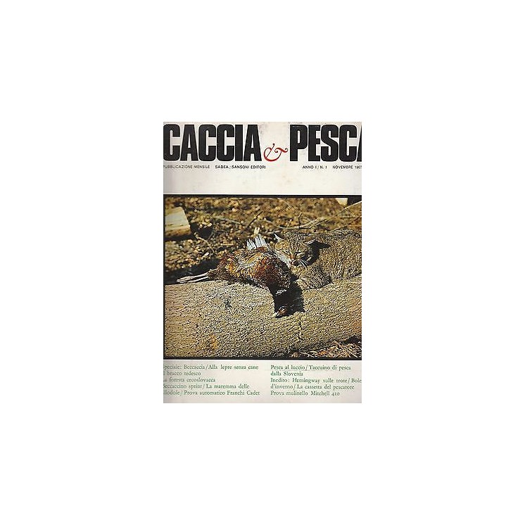 Caccia e Pesca n. 1 Novembre 1967 - Il Bracco tedesco - Pesca al Lu...