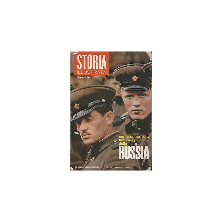STORIA ILLUSTRATA n. 9 anno VIII Settembre 1964 - Nel cuore della R...