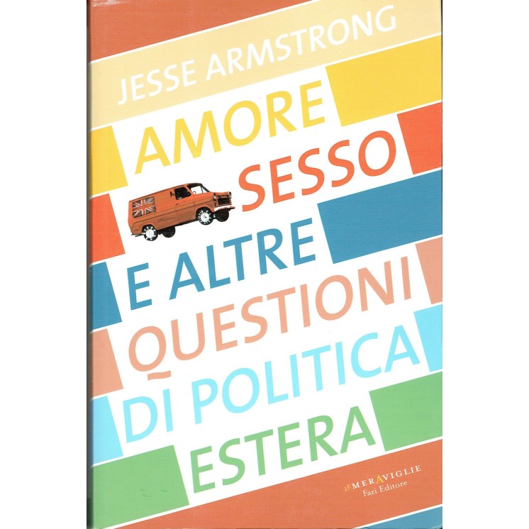 Armstrong:amore sesso altre questioni politica este ed.Fazi NUOVO s...