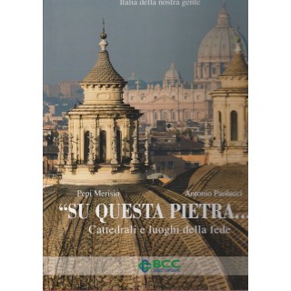 P.Merisio A.Paolucci Su questa pietra  ed.Ecra  FF14  27,20€