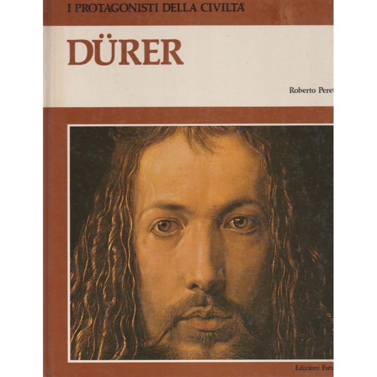 R.Peretta - Durer - I protagonisti della civilta  ed.Futuro  FF14  ...