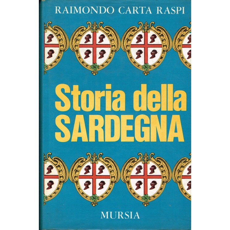 R. Carta Raspi: Storia della SARDEGNA Documenti dal '45 al '71 Ed. ...
