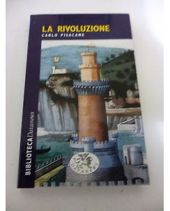 CARLO PISACANE: La Rivoluzione - 2002 DATANEWS EDITRICE A74