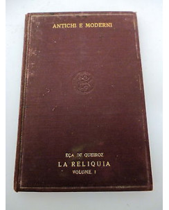 ECA DE QUEIROZ: LA RELIQUIA Vol. 1 - I° ed. 1913 - CARABBA EDITORE  A77