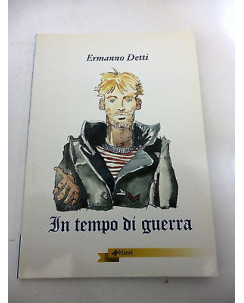 ERMANNO DETTI: In tempo di guerra - coll. BiBò - 2003 MANNI - " ILLUSTRATO " A74