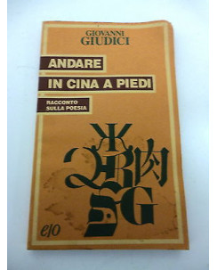 GIOVANNI GIUDICI: Andare In Cina A Piedi -  TASCABILI E/O 1992 - A75