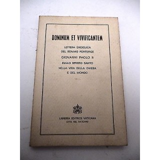 GIOVANNI PAOLO II°: Dominum et Vivificantem-1986 LIBRERIA EDITRICE ...