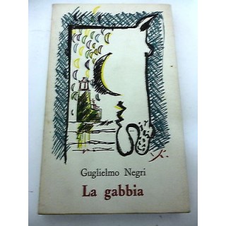 GUGLIELMO NEGRI: La Gabbia - 1973 EDISTUDIO "" CON DEDICA DELL'AUTO...