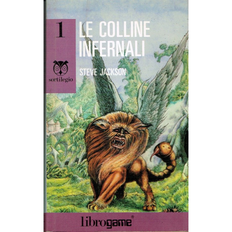Steve Jackson:LIBROGAME serie sortilegio 1 le colline infernali 3 r...