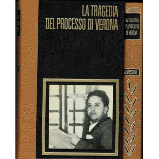 La tragedia processo Verona:Ciano contro Mussolini1/2 completa ed.F...