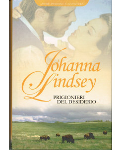 JOHANNA LINDSEY:prigionieri del desiderio ed.RBA Italia A79