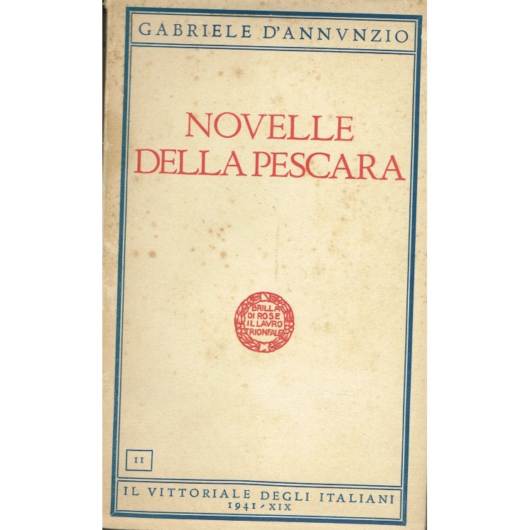 G.D'Annunzio:novelle della Pescara ed.il Vittoriale 1941 A20  12,50€