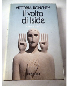 VITTORIA RONCHEY: Il volto di Iside - I° ed. 1993 - RIZZOLI A43