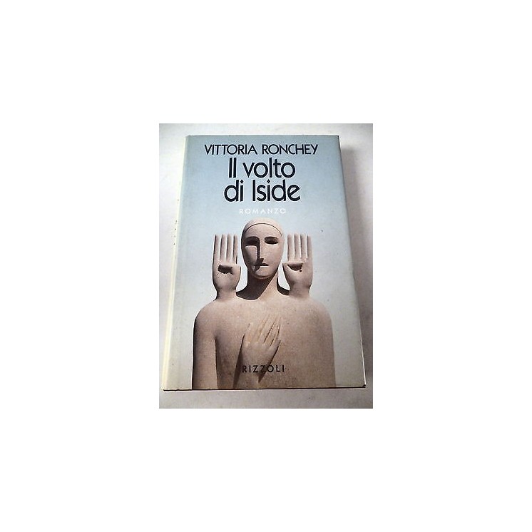 VITTORIA RONCHEY: Il volto di Iside - I° ed. 1993 - RIZZOLI A43  3,00€
