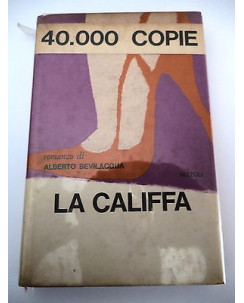 ALBERTO BEVILACQUA: La Califfa - VII° ed. 1965 RIZZOLI A39