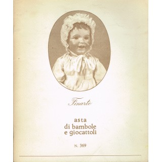 CATALAGO asta bambole e giocattoli n.369 (fotografico)ed.Finarte 19...