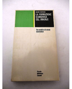 CELSO FURTADO: LA formazione economica del Brasile - 1970 EINAUDI A54