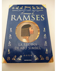 CHRISTIAN JACQ: La Regina di Abu Simbel  - I° ed. 1997 MONDADORI A42