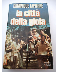 DOMINIQUE LAPIERRE: La citta' della gioia - XXIX° ed. 1993 MONDADORI A42