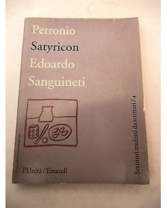 EDOARDO SANGUINETI: Petronio Satyricon - 1993 (I LIBRI DELL'UNITA') EINAUDI A53